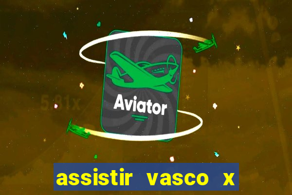 assistir vasco x cruzeiro ao vivo hd